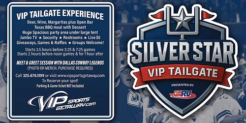 Fun Town RV Presents Silver Star VIP Tailgate Party-Cowboys v EAGLES