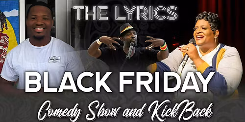 Black Friday Comedy Show & Kickback