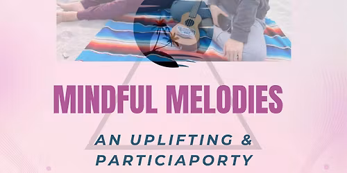 Mindful Melodies at Firefly Gallery