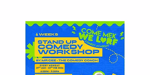 STAND UP COMEDY 6 WEEK WORKSHOP (Mondays) 2026