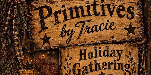 Primitive Holiday Gathering