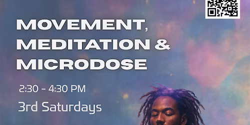 OUTDOOR Movement, Meditation and Microdose