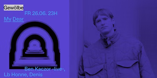 My Dear w\/ Ben Kaczor, Lb Honne , Denis Stockhausen