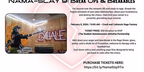 NAMA-SLAY 9: Break Ups & Breakables- A Yoga & Rage Room Experience