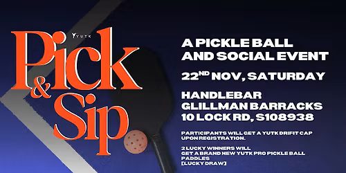 PICK & SIP - A PICKLE BALL AND SOCIAL EVENT