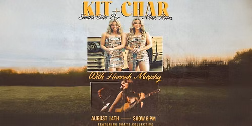 SOBATL Presents KIT + CHAR with special guest Hannah Murphy