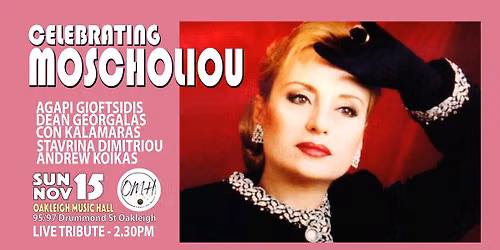 Celebrating Moscholiou - A Live Tribute Concert \u2013 Sun Nov 15