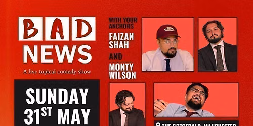 BAD NEWS || A topical stand-up comedy show