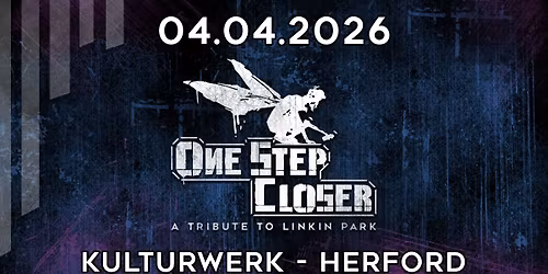 One Step Closer - a Tribute to Linkin Park - XXL SHOW - Kulturwerk HERFORD