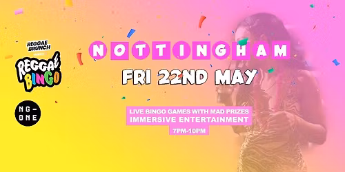 Reggae Bingo - Nottingham - Fri 22nd May