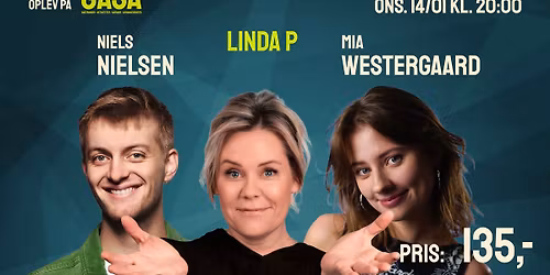 Oplev Linda P, Niels Nielsen & Mia Westergaard til stand-up p\u00e5 G.A.S.A. Odense