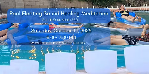 Sound Healing Pool Float Event or sit poolside