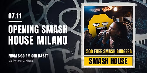 SMASH HOUSE MILANO \u2013 OPENING PARTY