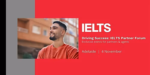 IELTS Partner Forum - Adelaide