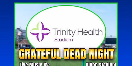 Grateful Dead Night | Dillon Stadium