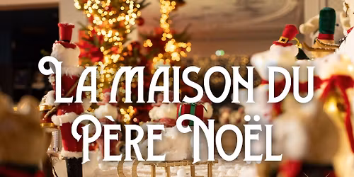 La maison du Père Noël 🎅 