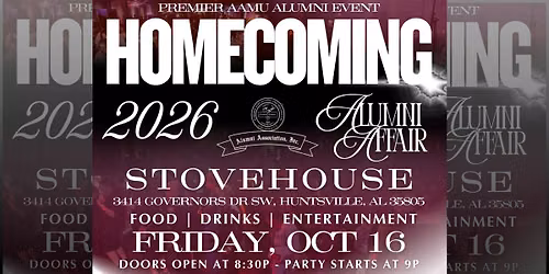 The 2026 Homecoming Affair - Hosted by the AAMU Alumni Association, Inc.