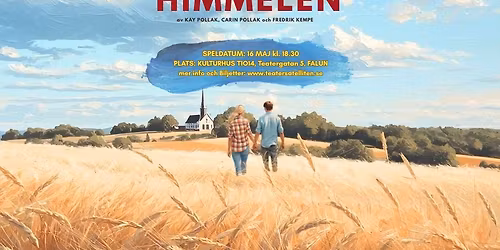 Musikalen S\u00e5 som i himmelen med Teater Satelliten - Attention Dalarna firar 20 \u00e5r!