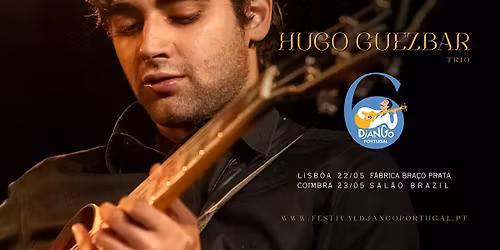 Hugo Guezbar Trio @ Django Portugal Fest