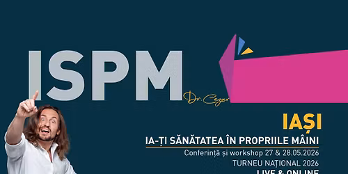 IA\u0218I: ,,Ia-\u021bi S\u0103n\u0103tatea \u00een Propriile M\u00e2ini\u201d - Conferin\u021b\u0103 \u0219i Workshop