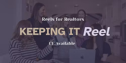 Keeping it Reel for Realtors - San Antonio