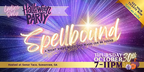 Spellbound - A Ladies-Only Halloween Party
