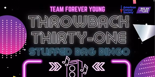 Team Forever Young Throwback Thirty-One Stuffed Bag Bingo benefiting Relay For Life of Wood County 