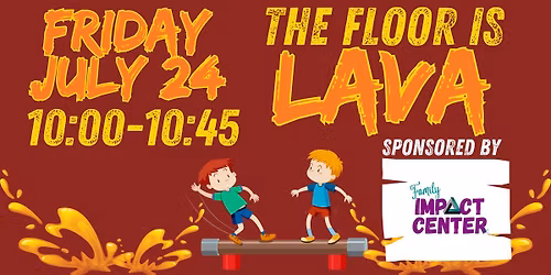 The Floor is Lava! 