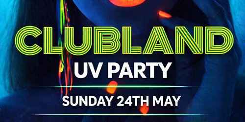 CLUBLAND UV PARTY at BAR BIANCO