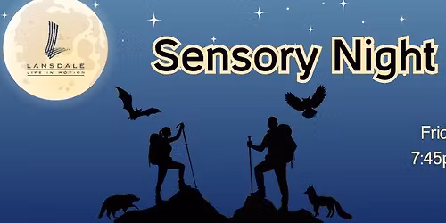 Sensory Night Hike: Spring Session