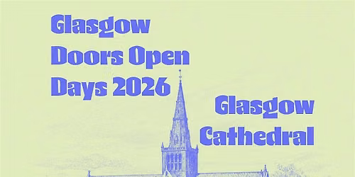 Glasgow Cathedral Doors Open Days