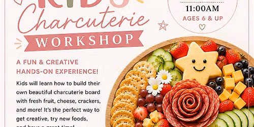 Kids Charcuterie Workshop