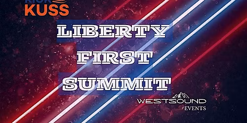 Liberty First Summit