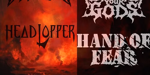 Tongue Scum, Blame Your Gods, Hand of Fear & Headlopper @ Lasties 
