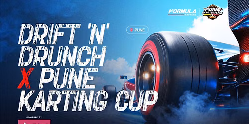 Drift N Drunch × Pune Karting Cup — Formula Karting