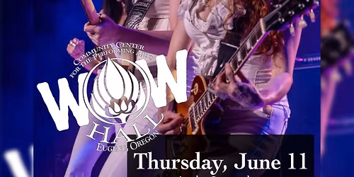 Zepparella Rocks WOW Hall Eugene June 11!