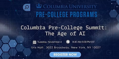 Columbia Pre-College Summit: The Age of AI
