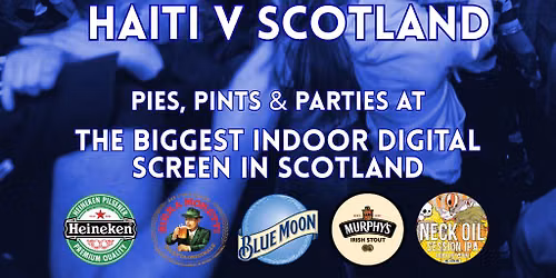 Haiti V Scotland - *SUPER SCREEN*