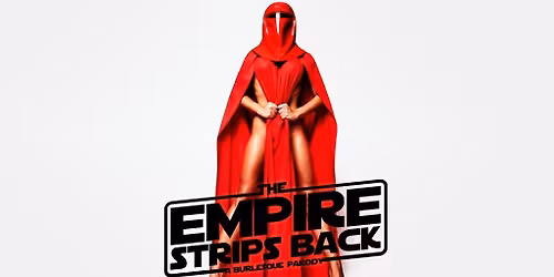 The Empire Strips Back