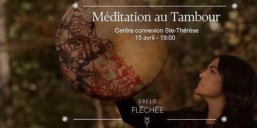 M\u00e9ditation au Tambour - Retrouver sa paix int\u00e9rieure - Centre Connexion