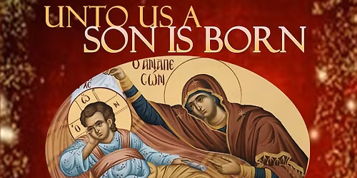 Nativity Concert: Unto Us a Son Is Born