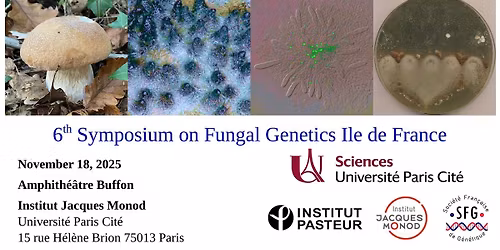 6th Symposium on Fungal Genetics Ile de France