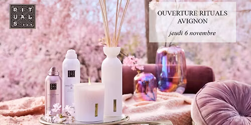 OUVERTURE RITUALS AVIGNON