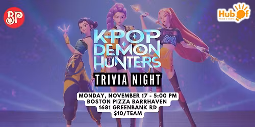 K POP DEMON HUNTERS Trivia Night - Boston Pizza (Barrhaven)