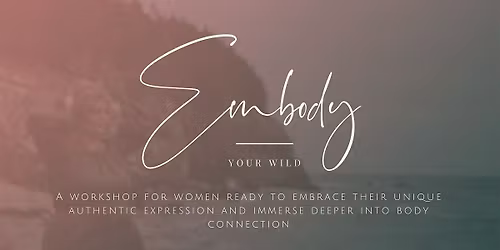EMBODY your Wild