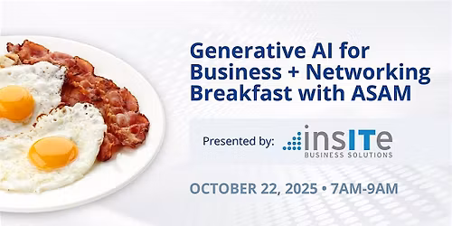Generative AI for Business + Networking Breakfast with ASAM