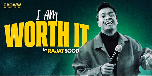 I AM WORTH IT ft. Rajat Sood