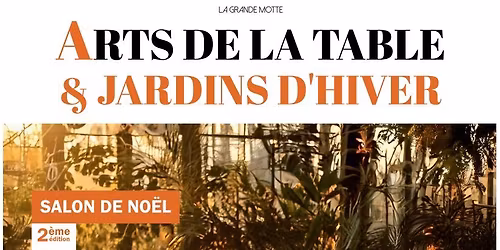 \u2728 Salon Arts de la Table et Jardins d'Hiver 