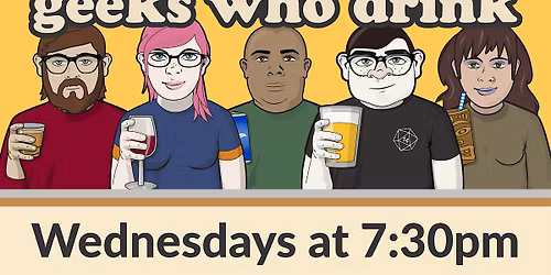 Geeks Who Drink Lobby Game Night Trivia!