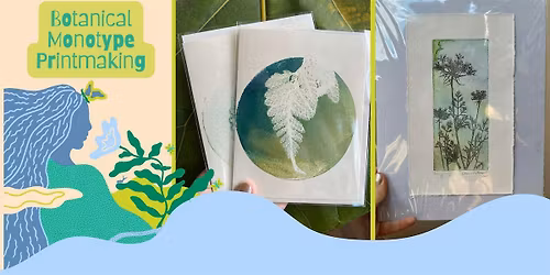 Botanical Monotype Printmaking Workshop